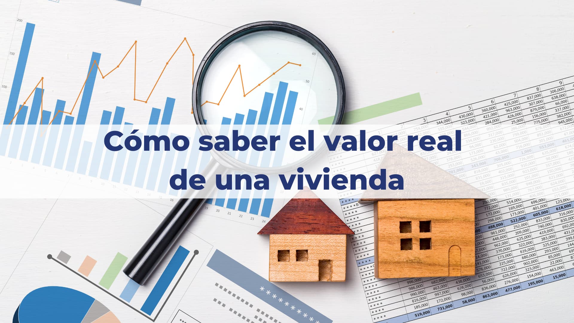 Cómo saber el valor real de una vivienda